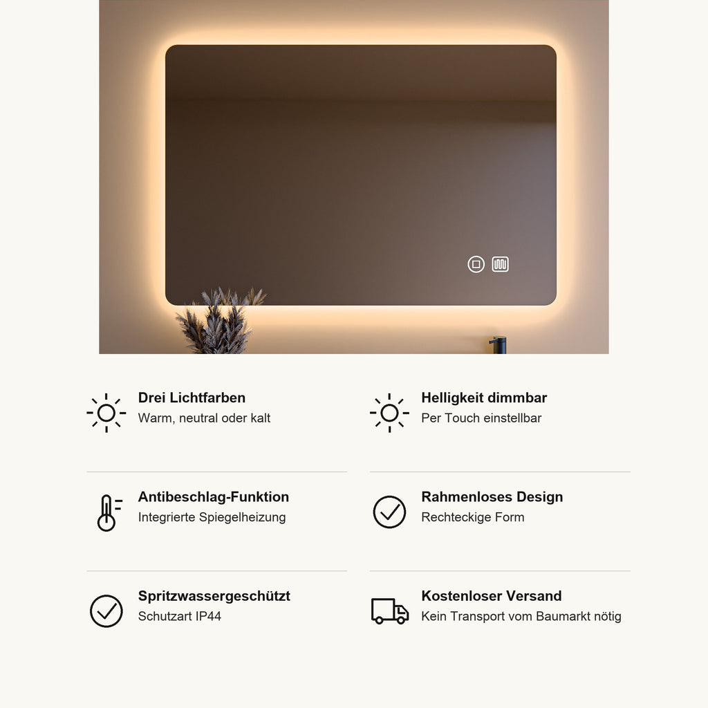 LED Badspiegel rechteckig, Vorteile im Überblick: drei Lichtfarben warm, neutral oder kalt, Helligkeit per Touch dimmbar, Antibeschlag durch integrierte Spiegelheizung, rahmenloses Design in rechteckiger Form, spritzwassergeschützt nach IP44, kostenloser Versand